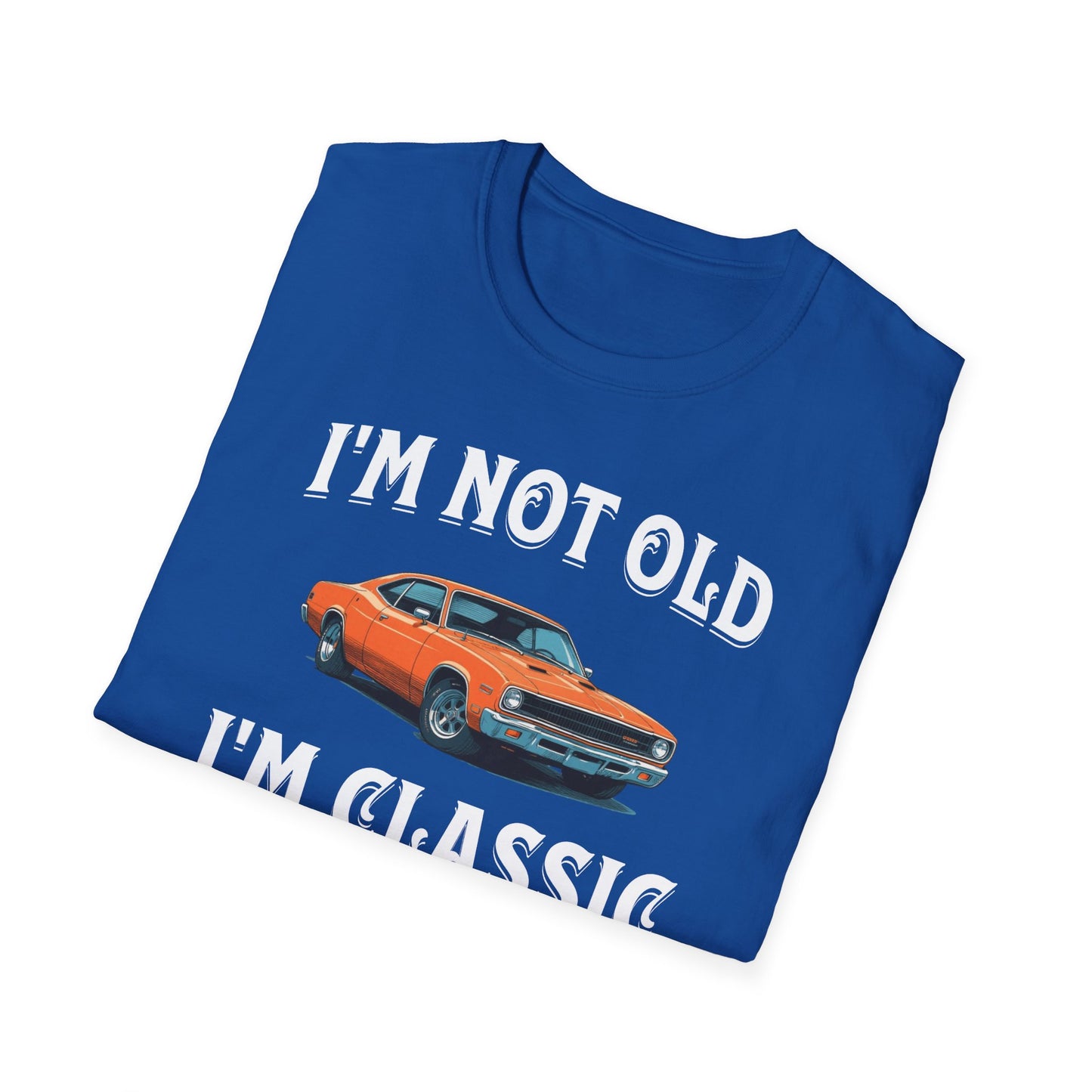 I'm Not Old I'm Classic Funny Car Graphic T-Shirt for Mens Womens Short Sleeve