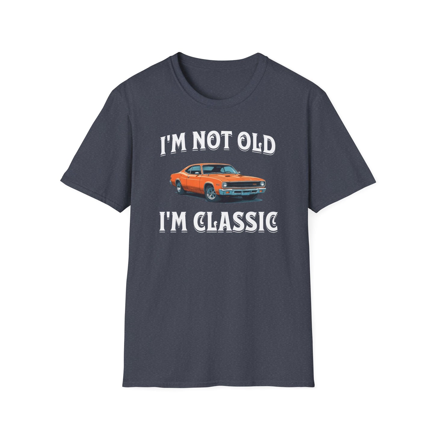 I'm Not Old I'm Classic Funny Car Graphic T-Shirt for Mens Womens Short Sleeve