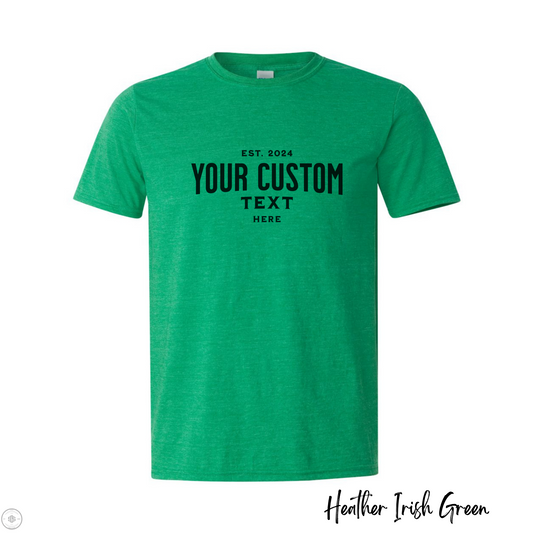 Your Text Here Shirt, Custom Shirt Design, Personalized Shirt, Customized Shirt