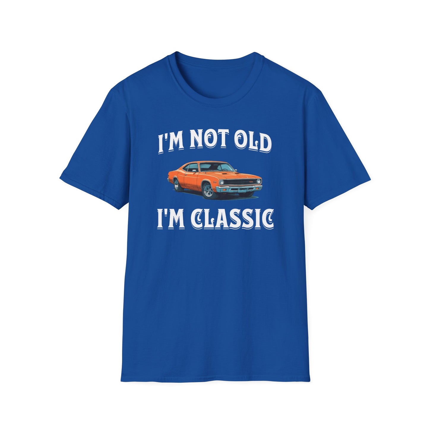 I'm Not Old I'm Classic Funny Car Graphic T-Shirt for Mens Womens Short Sleeve