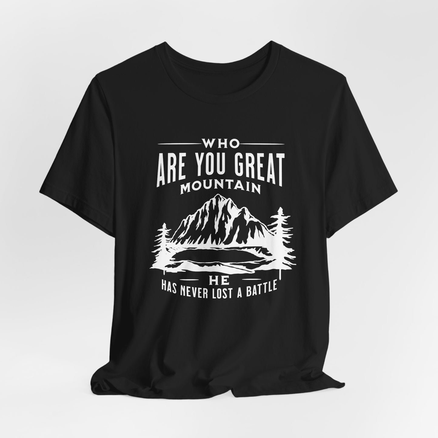 Mountain Faith T-Shirt — "Who Are You, Great Mountain" Inspirational Christian Tee