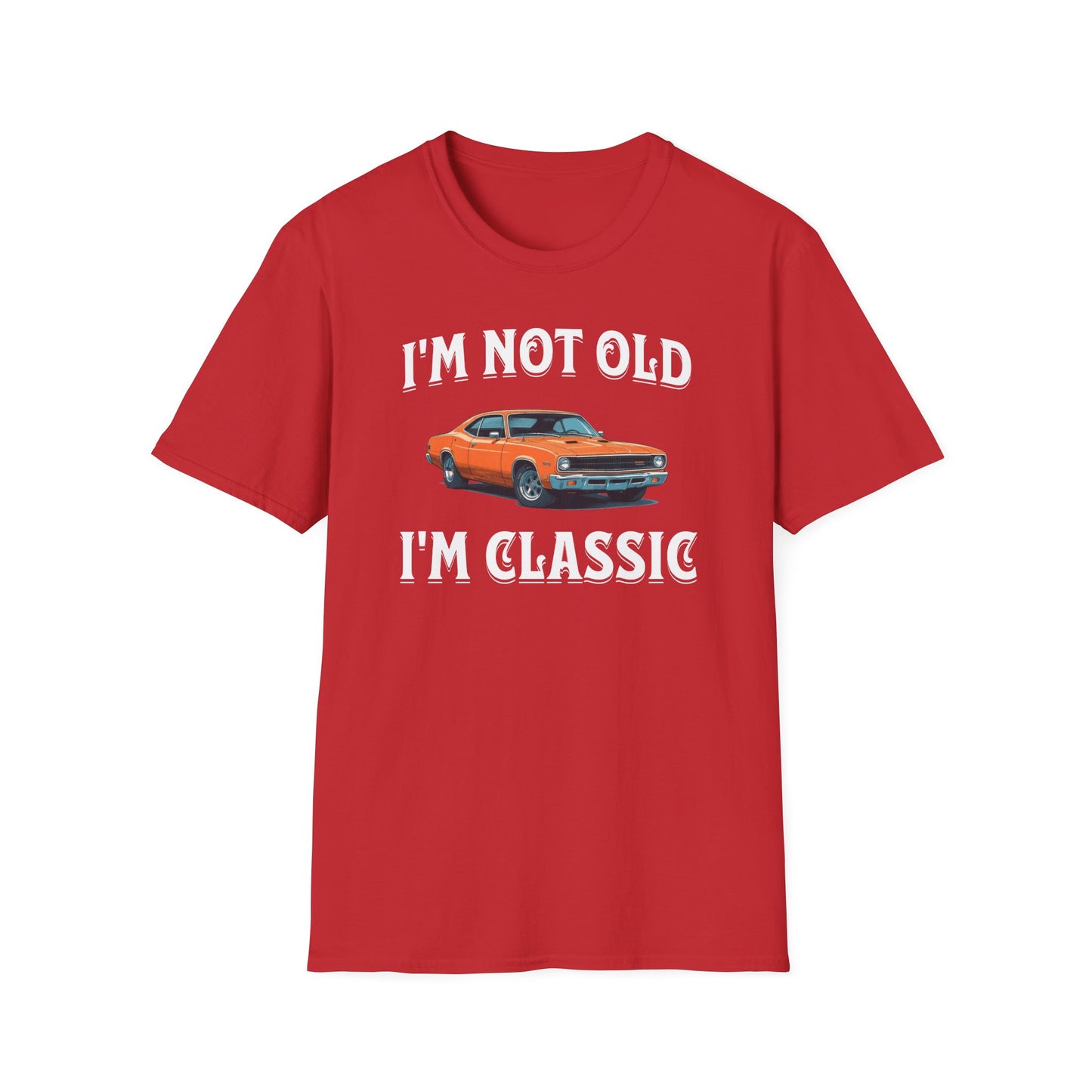 I'm Not Old I'm Classic Funny Car Graphic T-Shirt for Mens Womens Short Sleeve